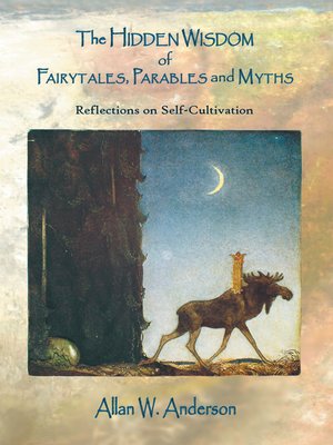 cover image of The Hidden Wisdom of Fairytales, Parables and Myths